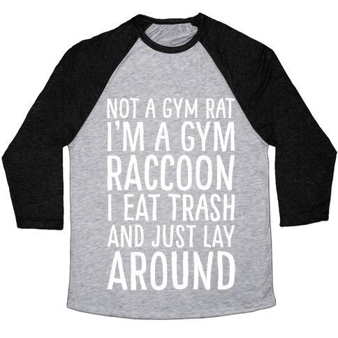 Virgin Teez  Baseball Tee Unisex Tri-Blend Baseball Tee / small / Athletic Gray / Black NOT A GYM RAT I'M A GYM RACCOON WHITE PRINT UNISEX TRI-BLEND BASEBALL TEE