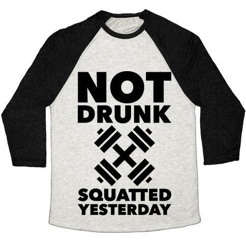 Virgin Teez  Baseball Tee Unisex Tri-Blend Baseball Tee / small / Oatmeal / Black NOT DRUNK SQUATTED YESTERDAY UNISEX TRI-BLEND BASEBALL TEE