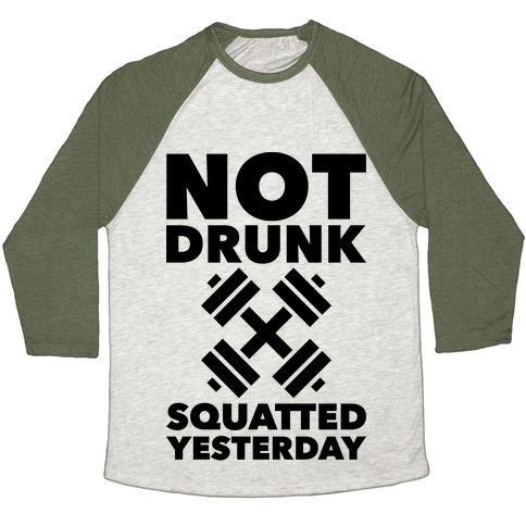 Virgin Teez  Baseball Tee Unisex Tri-Blend Baseball Tee / small / Oatmeal / Moss NOT DRUNK SQUATTED YESTERDAY UNISEX TRI-BLEND BASEBALL TEE