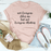 Not Everyone Likes Me But Not Everyone Matters T-Shirt