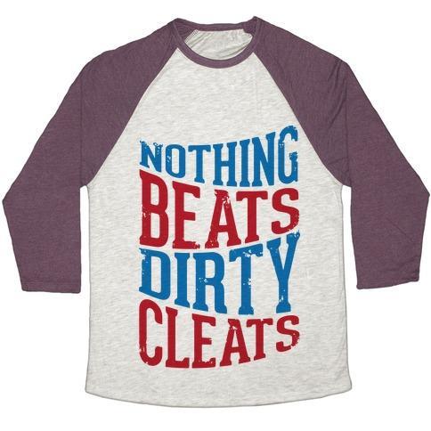 Virgin Teez  Baseball Tee Unisex Tri-Blend Baseball Tee / small / Oatmeal / Maroon NOTHING BEATS DIRTY CLEATS UNISEX TRI-BLEND BASEBALL TEE