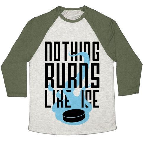 Virgin Teez  Baseball Tee Unisex Tri-Blend Baseball Tee / small / Oatmeal / Moss NOTHING BURNS LIKE ICE UNISEX TRI-BLEND BASEBALL TEE