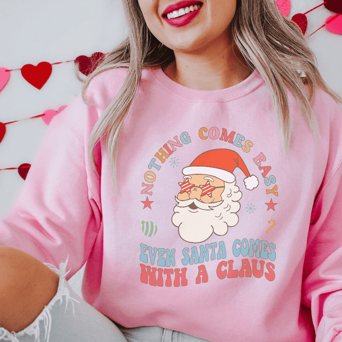 Nothing Comes Easy Santa