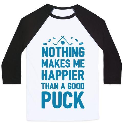 Virgin Teez  Baseball Tee Unisex Classic Baseball Tee / x-small / White/Black NOTHING MAKES ME HAPPIER THAN A GOOD PUCK UNISEX CLASSIC BASEBALL TEE