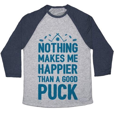 Virgin Teez  Baseball Tee Unisex Tri-Blend Baseball Tee / small / Athletic Gray / Navy NOTHING MAKES ME HAPPIER THAN A GOOD PUCK UNISEX TRI-BLEND BASEBALL TEE