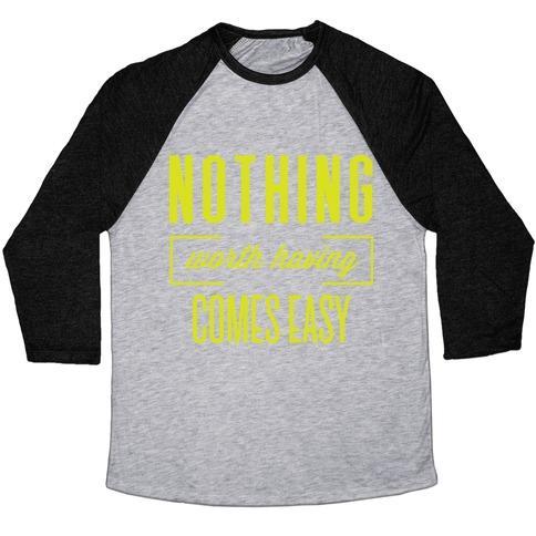 Virgin Teez  Baseball Tee Unisex Tri-Blend Baseball Tee / small / Athletic Gray / Black NOTHING WORTH HAVING COMES EASY UNISEX TRI-BLEND BASEBALL TEE