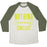 Virgin Teez  Baseball Tee Unisex Tri-Blend Baseball Tee / small / Oatmeal / Moss NOTHING WORTH HAVING COMES EASY UNISEX TRI-BLEND BASEBALL TEE