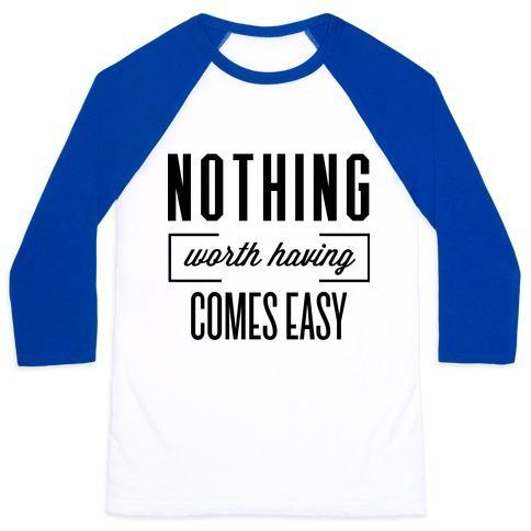 Virgin Teez  Baseball Tee Unisex Classic Baseball Tee / x-small / White/Blue NOTHING WORTH HAVING UNISEX CLASSIC BASEBALL TEE