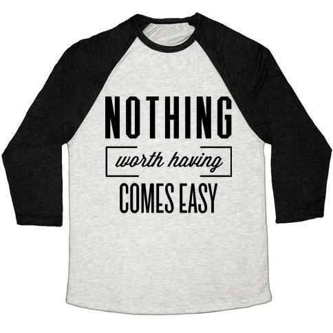 Virgin Teez  Baseball Tee Unisex Tri-Blend Baseball Tee / small / Oatmeal / Black NOTHING WORTH HAVING UNISEX TRI-BLEND BASEBALL TEE