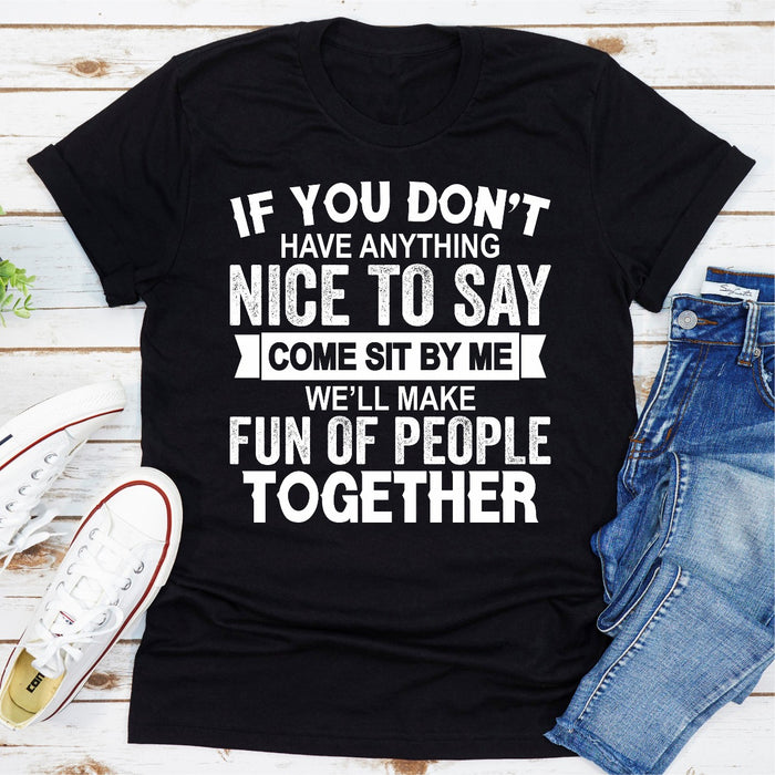 If You Dont Have Anything Nice To Say
