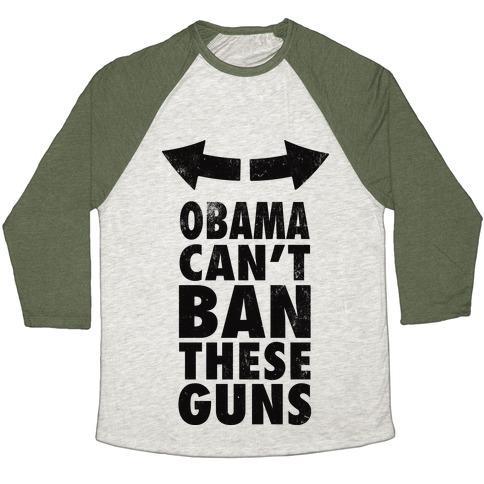 Virgin Teez  Baseball Tee Unisex Tri-Blend Baseball Tee / small / Oatmeal / Moss OBAMA CAN'T BAN THESE GUNS UNISEX TRI-BLEND BASEBALL TEE