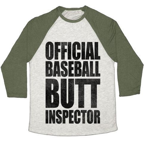 Virgin Teez  Baseball Tee Unisex Tri-Blend Baseball Tee / small / Oatmeal / Moss OFFICIAL BASEBALL BUTT INSPECTOR UNISEX TRI-BLEND BASEBALL TEE