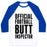 Virgin Teez  Baseball Tee Unisex Classic Baseball Tee / x-small / White/Blue OFFICIAL FOOTBALL BUTT INSPECTOR UNISEX CLASSIC BASEBALL TEE