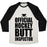 Virgin Teez  Baseball Tee Unisex Tri-Blend Baseball Tee / small / Oatmeal / Black OFFICIAL HOCKEY BUTT INSPECTOR UNISEX TRI-BLEND BASEBALL TEE