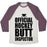 Virgin Teez  Baseball Tee Unisex Tri-Blend Baseball Tee / small / Oatmeal / Maroon OFFICIAL HOCKEY BUTT INSPECTOR UNISEX TRI-BLEND BASEBALL TEE