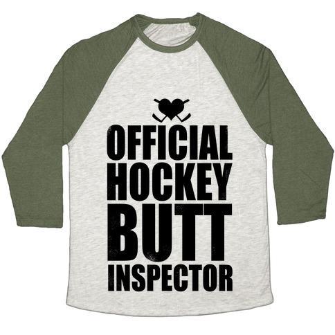 Virgin Teez  Baseball Tee Unisex Tri-Blend Baseball Tee / small / Oatmeal / Moss OFFICIAL HOCKEY BUTT INSPECTOR UNISEX TRI-BLEND BASEBALL TEE