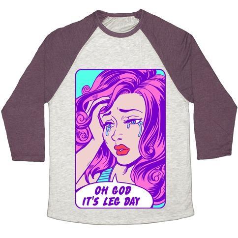 Virgin Teez  Baseball Tee Unisex Tri-Blend Baseball Tee / small / Oatmeal / Maroon OH GOD IT'S LEG DAY UNISEX TRI-BLEND BASEBALL TEE