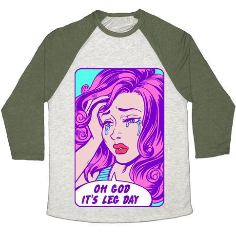Virgin Teez  Baseball Tee Unisex Tri-Blend Baseball Tee / small / Oatmeal / Moss OH GOD IT'S LEG DAY UNISEX TRI-BLEND BASEBALL TEE