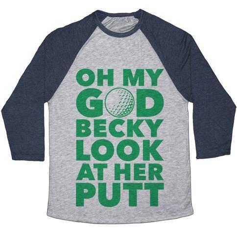 Virgin Teez  Baseball Tee Unisex Tri-Blend Baseball Tee / small / Athletic Gray / Navy OH MY GOD BECKY LOOK AT HER PUTT UNISEX TRI-BLEND BASEBALL TEE