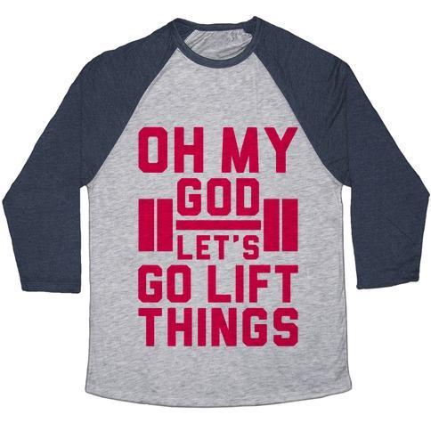 Virgin Teez  Baseball Tee Unisex Tri-Blend Baseball Tee / small / Athletic Gray / Navy OH MY GOD LET'S GO LIFT THINGS UNISEX TRI-BLEND BASEBALL TEE