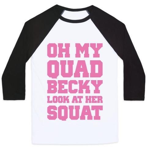 Virgin Teez  Baseball Tee Unisex Classic Baseball Tee / x-small / White/Black OH MY QUAD BECKY LOOK AT HER SQUAT UNISEX CLASSIC BASEBALL TEE