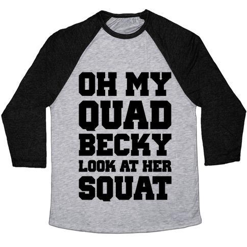 Virgin Teez  Baseball Tee Unisex Tri-Blend Baseball Tee / small / Athletic Gray / Black OH MY QUAD BECKY LOOK AT HER SQUAT UNISEX TRI-BLEND BASEBALL TEE