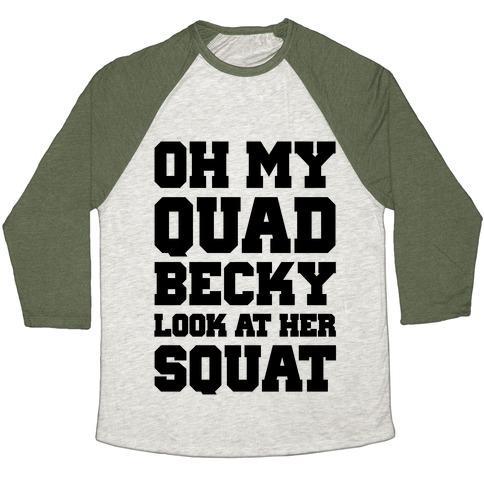 Virgin Teez  Baseball Tee Unisex Tri-Blend Baseball Tee / small / Oatmeal / Moss OH MY QUAD BECKY LOOK AT HER SQUAT UNISEX TRI-BLEND BASEBALL TEE