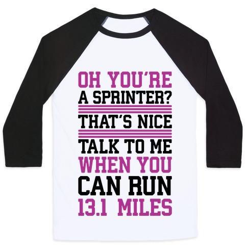 Virgin Teez  Baseball Tee Unisex Classic Baseball Tee / x-small / White/Black OH, YOU'RE A SPRINTER? TALK TO ME WHEN YOU CAN RUN 13.1 UNISEX CLASSIC BASEBALL TEE