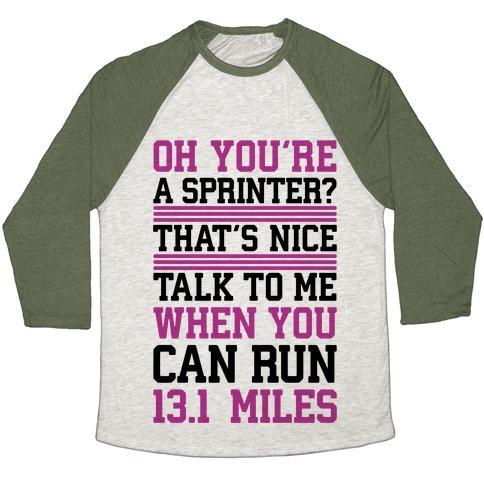 Virgin Teez  Baseball Tee Unisex Tri-Blend Baseball Tee / small / Oatmeal / Moss OH, YOU'RE A SPRINTER? TALK TO ME WHEN YOU CAN RUN 13.1 UNISEX TRI-BLEND BASEBALL TEE