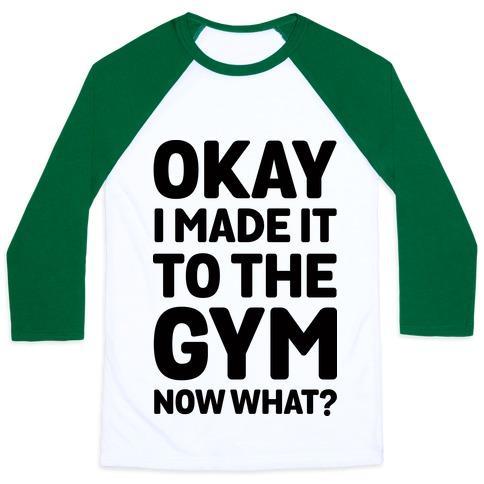 Virgin Teez  Baseball Tee Unisex Classic Baseball Tee / x-small / White/Dark Green OKAY I MADE IT TO THE GYM NOW WHAT UNISEX CLASSIC BASEBALL TEE
