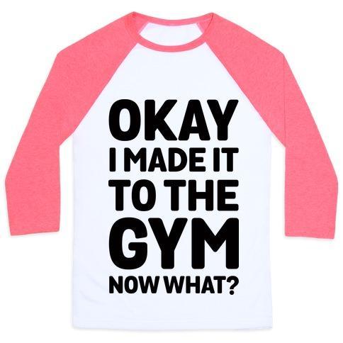 Virgin Teez  Baseball Tee Unisex Classic Baseball Tee / x-small / White/Neon Pink OKAY I MADE IT TO THE GYM NOW WHAT UNISEX CLASSIC BASEBALL TEE