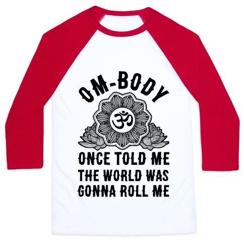Virgin Teez  Baseball Tee Unisex Classic Baseball Tee / x-small / White/Red OM-BODY ONCE TOLD ME THE WORLD WAS GONNA ROLL ME UNISEX CLASSIC BASEBALL TEE