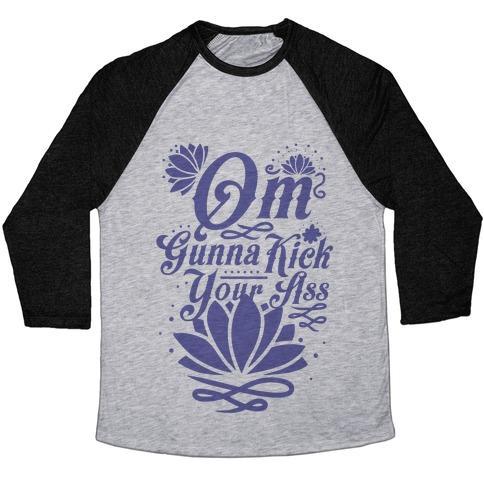 Virgin Teez  Baseball Tee Unisex Tri-Blend Baseball Tee / small / Athletic Gray / Black OM GONNA KICK YOUR ASS UNISEX TRI-BLEND BASEBALL TEE