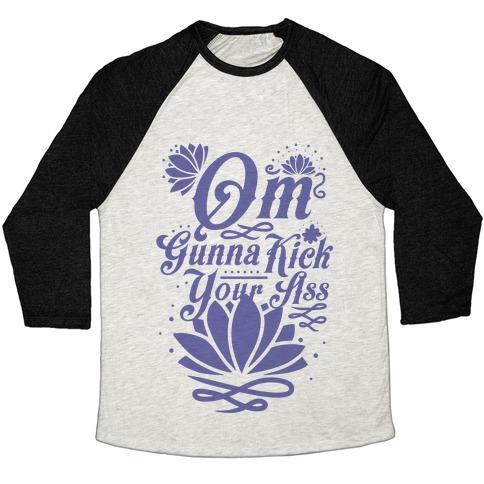 Virgin Teez  Baseball Tee Unisex Tri-Blend Baseball Tee / small / Oatmeal / Black OM GONNA KICK YOUR ASS UNISEX TRI-BLEND BASEBALL TEE