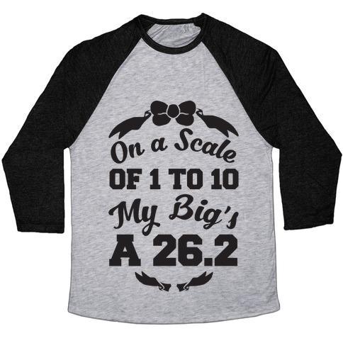 Virgin Teez  Baseball Tee Unisex Tri-Blend Baseball Tee / small / Athletic Gray / Black ON A SCALE OF 1 TO 10 MY BIG'S A 26.2 UNISEX TRI-BLEND BASEBALL TEE