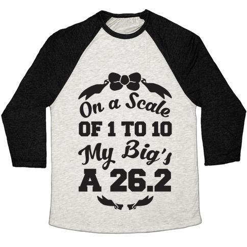 Virgin Teez  Baseball Tee Unisex Tri-Blend Baseball Tee / small / Oatmeal / Black ON A SCALE OF 1 TO 10 MY BIG'S A 26.2 UNISEX TRI-BLEND BASEBALL TEE