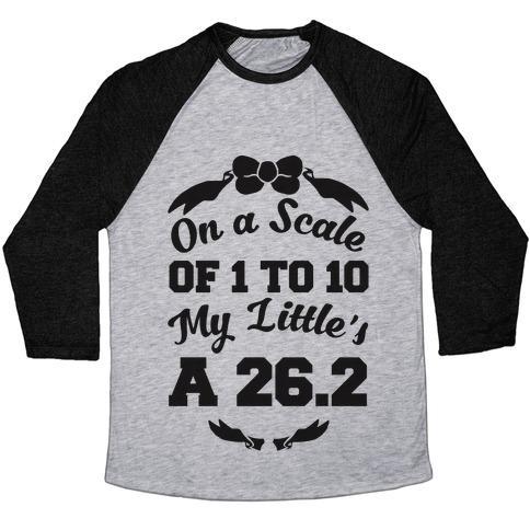 Virgin Teez  Baseball Tee Unisex Tri-Blend Baseball Tee / small / Athletic Gray / Black ON A SCALE OF 1 TO 10 MY LITTLE'S A 26.2 UNISEX TRI-BLEND BASEBALL TEE