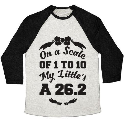 Virgin Teez  Baseball Tee Unisex Tri-Blend Baseball Tee / small / Oatmeal / Black ON A SCALE OF 1 TO 10 MY LITTLE'S A 26.2 UNISEX TRI-BLEND BASEBALL TEE