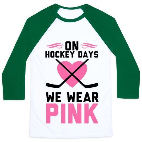 Virgin Teez  Baseball Tee Unisex Classic Baseball Tee / x-small / White/Dark Green ON HOCKEY DAYS WE WEAR PINK UNISEX CLASSIC BASEBALL TEE