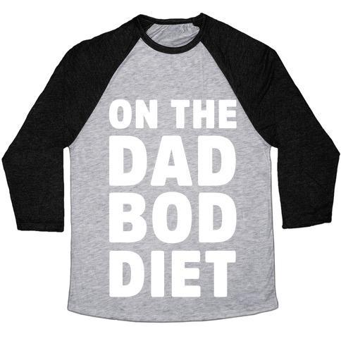 Virgin Teez  Baseball Tee Unisex Tri-Blend Baseball Tee / small / Athletic Gray / Black ON THE DAD BOD DIET UNISEX TRI-BLEND BASEBALL TEE