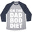 Virgin Teez  Baseball Tee Unisex Tri-Blend Baseball Tee / small / Athletic Gray / Navy ON THE DAD BOD DIET UNISEX TRI-BLEND BASEBALL TEE