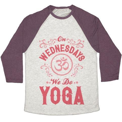 Virgin Teez  Baseball Tee Unisex Tri-Blend Baseball Tee / small / Oatmeal / Maroon ON WEDNESDAY WE DO YOGA UNISEX TRI-BLEND BASEBALL TEE