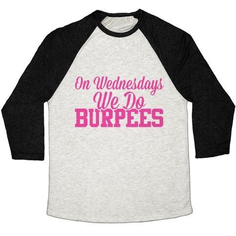 Virgin Teez  Baseball Tee Unisex Tri-Blend Baseball Tee / small / Oatmeal / Black ON WEDNESDAYS WE DO BURPEES UNISEX TRI-BLEND BASEBALL TEE