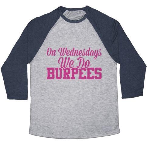 Virgin Teez  Baseball Tee Unisex Tri-Blend Baseball Tee / small / Athletic Gray / Navy ON WEDNESDAYS WE DO BURPEES UNISEX TRI-BLEND BASEBALL TEE