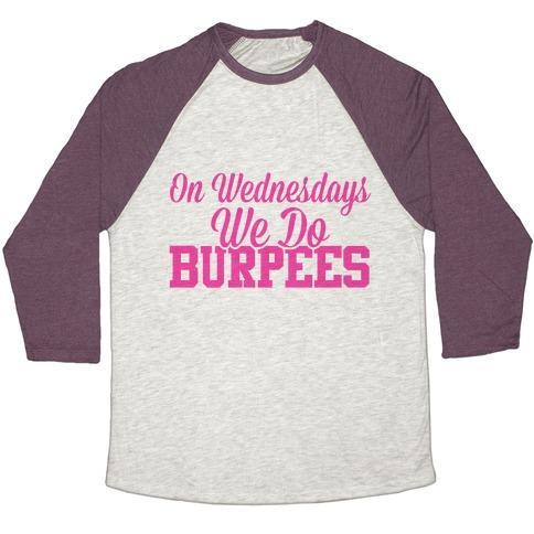 Virgin Teez  Baseball Tee Unisex Tri-Blend Baseball Tee / small / Oatmeal / Maroon ON WEDNESDAYS WE DO BURPEES UNISEX TRI-BLEND BASEBALL TEE