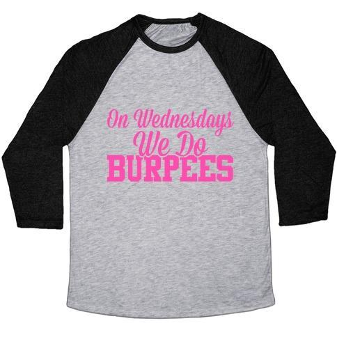 Virgin Teez  Baseball Tee Unisex Tri-Blend Baseball Tee / small / Athletic Gray / Black ON WEDNESDAYS WE DO BURPEES UNISEX TRI-BLEND BASEBALL TEE