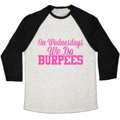 Virgin Teez  Baseball Tee Unisex Tri-Blend Baseball Tee / small / Oatmeal / Black ON WEDNESDAYS WE DO BURPEES UNISEX TRI-BLEND BASEBALL TEE