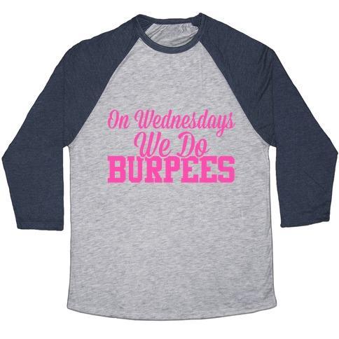 Virgin Teez  Baseball Tee Unisex Tri-Blend Baseball Tee / small / Athletic Gray / Navy ON WEDNESDAYS WE DO BURPEES UNISEX TRI-BLEND BASEBALL TEE