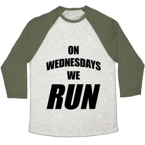Virgin Teez  Baseball Tee Unisex Tri-Blend Baseball Tee / small / Oatmeal / Moss ON WEDNESDAYS WE RUN UNISEX TRI-BLEND BASEBALL TEE