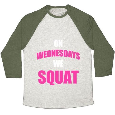 Virgin Teez  Baseball Tee Unisex Tri-Blend Baseball Tee / small / Oatmeal / Moss ON WEDNESDAYS WE SQUAT UNISEX TRI-BLEND BASEBALL TEE